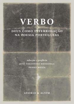Verbo Deus como interrogação na poesia portuguesa (Portuguese Edition) José Tolentino Mendonça book