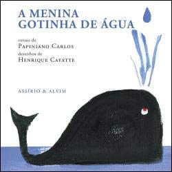 A Menina Gotinha de Água (Portuguese Edition) Papiniano Carlos book
