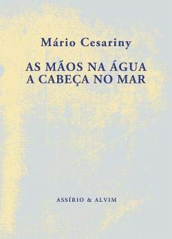 As Mãos na Água a Cabeça no Mar (Portuguese Edition) Mário Cesariny Books