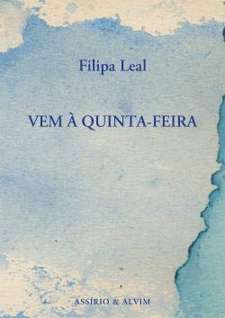 Vem à Quinta-Feira (Portuguese Edition) Filipa Leal book