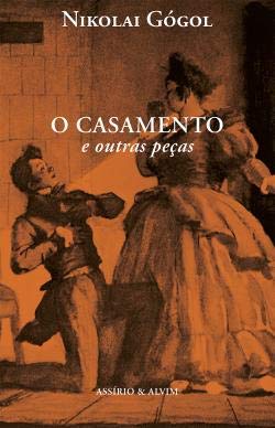 O Casamento e Outras Peças (Portuguese Edition) Nikolai Gógol book