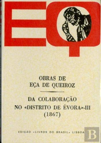 Da Colaboração no Distrito de Évora - III (1867) (Portuguese Edition) Eça de Queiroz book