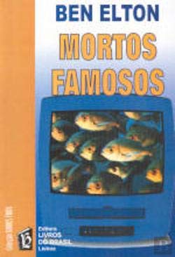 Mortos Famosos (Portuguese Edition) Ben Elton book