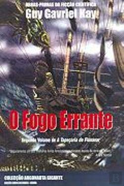 O Fogo Errante (Portuguese Edition) Guy Gavriel Kay book