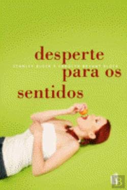 Desperte para os Sentidos (Portuguese Edition) Carolyn Bryant Block e Stanley H. Block book