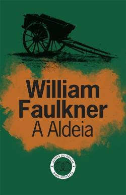 A Aldeia (Portuguese Edition) William Faulkner Books