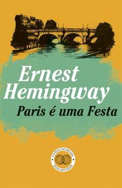 Paris é uma Festa (Portuguese Edition) Ernest Hemingway Books