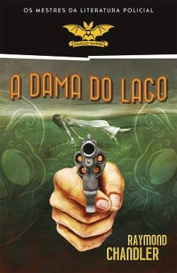 A Dama do Lago (Portuguese Edition) Raymond Chandler Books