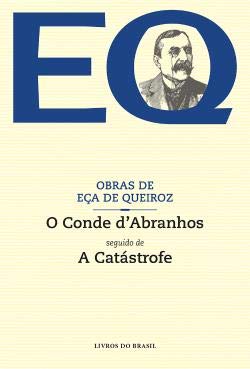 O Conde d'Abranhos seguido de A Catástrofe (Portuguese Edition) Eça de Queirós book