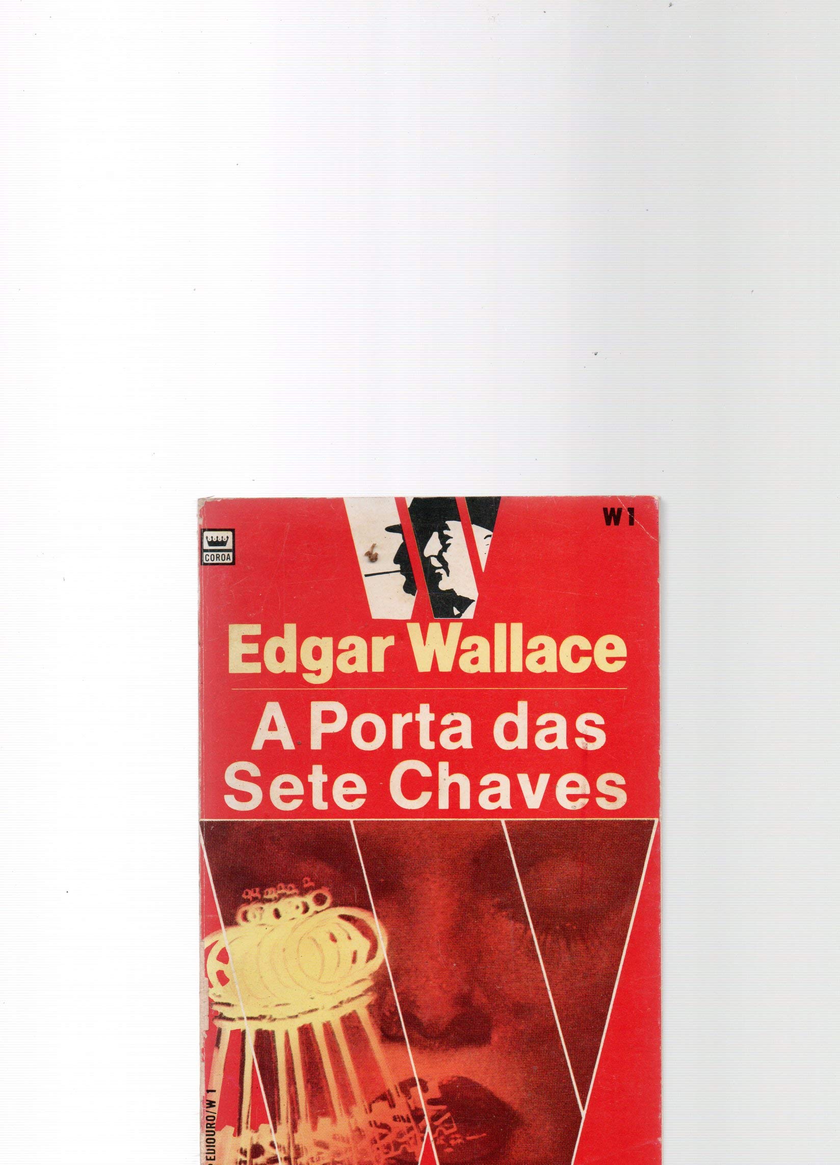 A Porta das Sete Chaves (Portuguese Edition) Edgar Wallace book