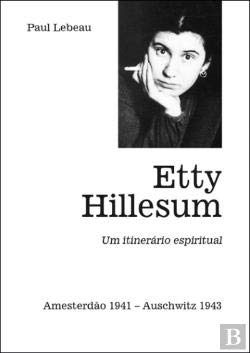 Etty Hillesum Um Itinerário Espiritual (Portuguese Edition) Paul Lebeau book