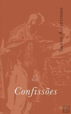 Confissões de Santo Agostinho (Portuguese Edition) Santo Agostinho book
