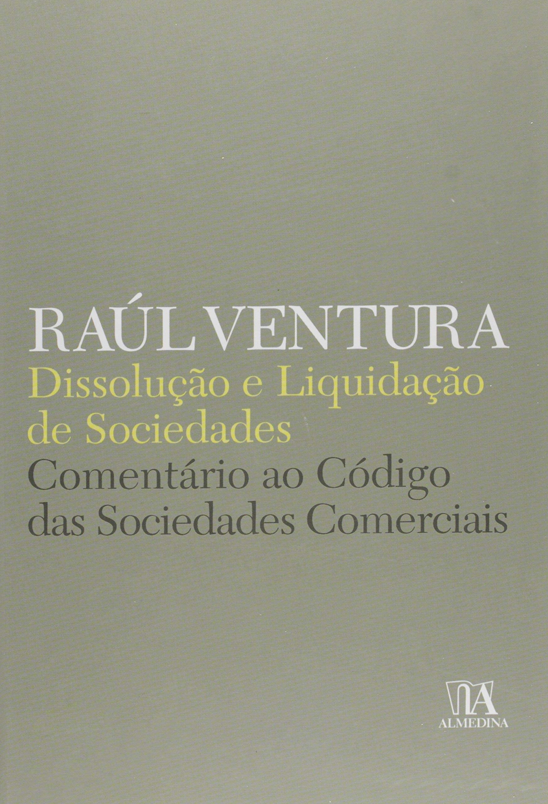 Dissolucao E Liquidacao De Sociedades Comentario Ao Codigo Das Sociedades Comerciais (Em Portuguese do Brasil) book