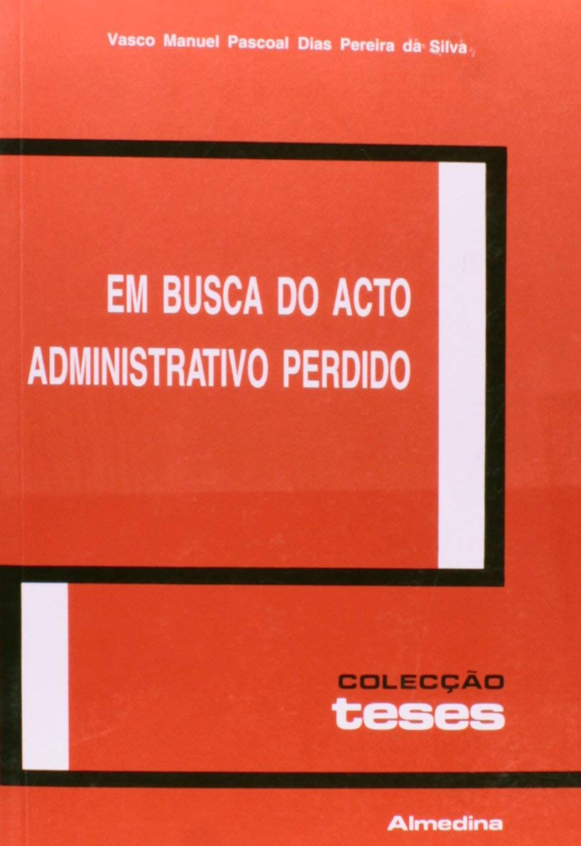 Em Busca Do Acto Administrativo Perdido (Em Portuguese do Brasil) book