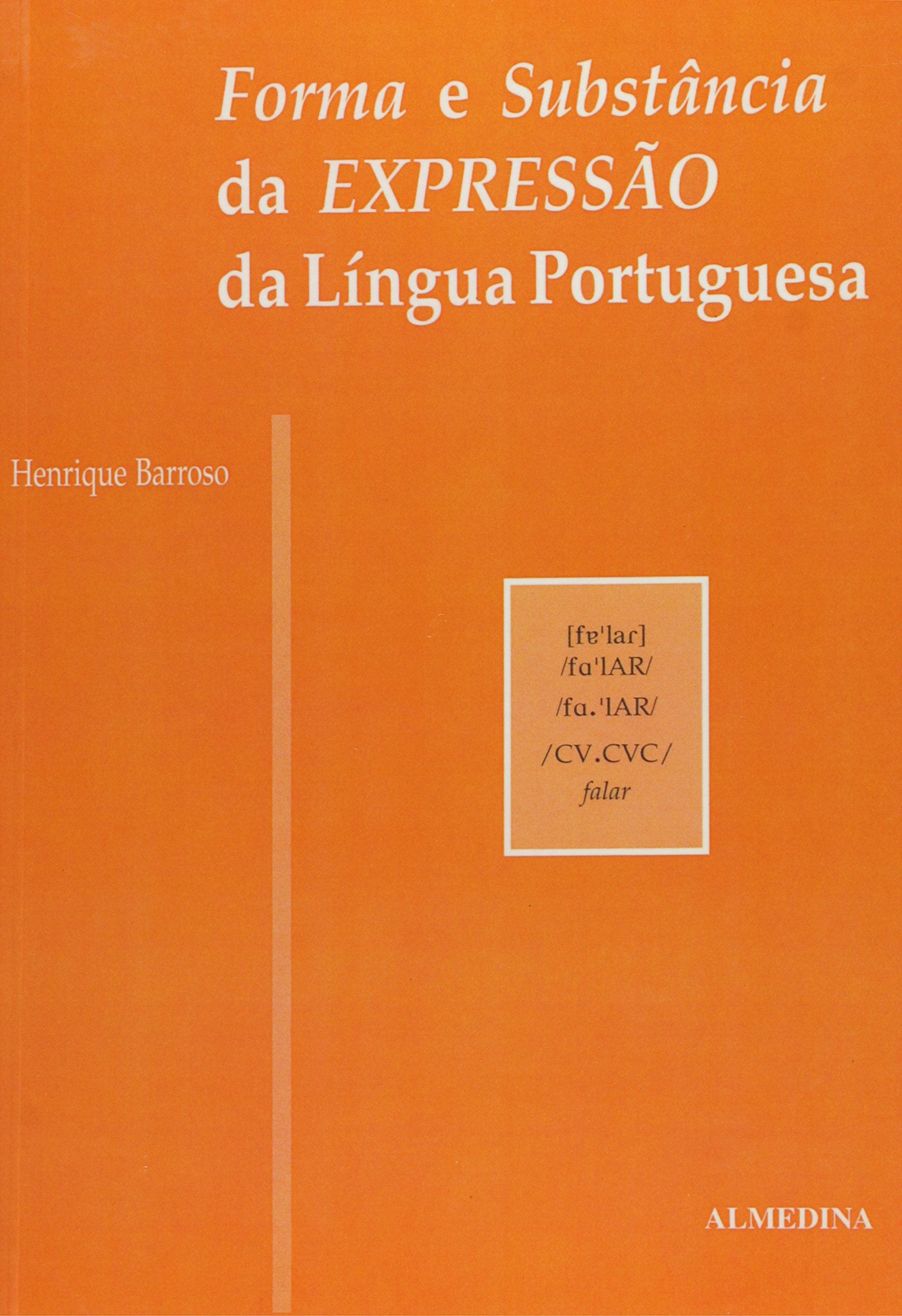 Forma E Substancia Da Expressao De Lingua Portuguesa (Em Portuguese do Brasil) book