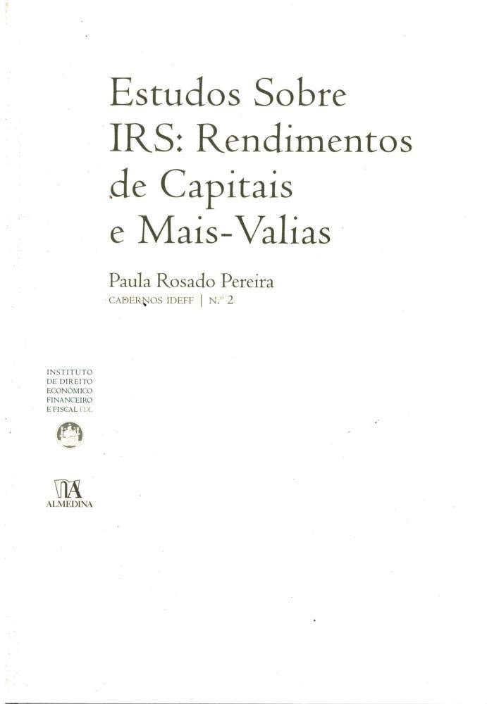 Estudos Sobre Irs: Rendimentos De Capitais E Mais Valias N.º 2 Da Coleccao (Em Portuguese do Brasil) book