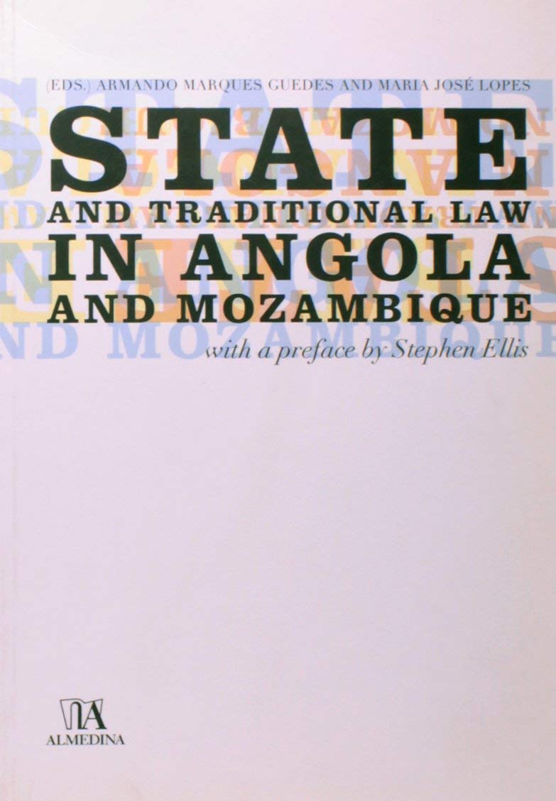 State And Traditional Law In Angola And Mozambique (Em Portuguese do Brasil) book