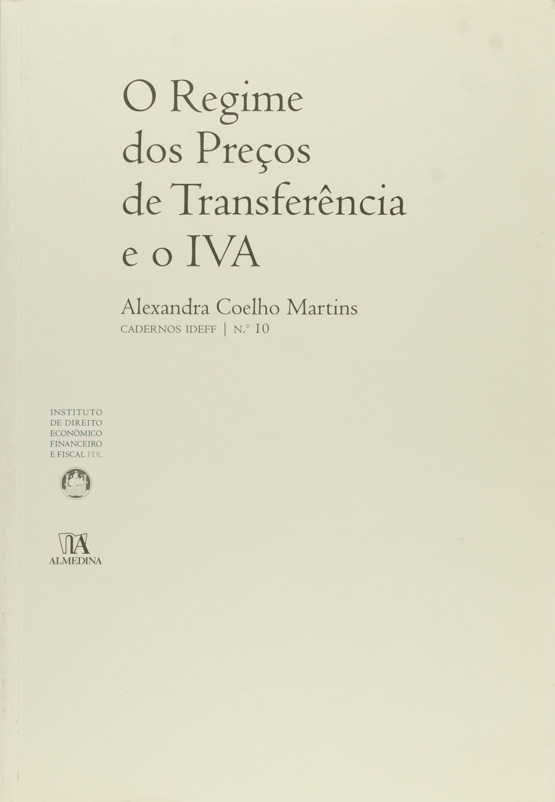 O Regime dos Preços de Transferência e o IVA - Número 10 (Em Portuguese do Brasil) book