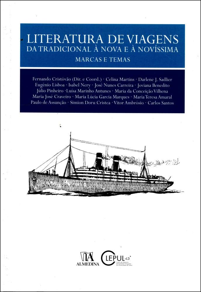 Literatura De Viagens: Da Tradicional A Nova E A Novissima Marcas E Temas (Em Portuguese do Brasil) book
