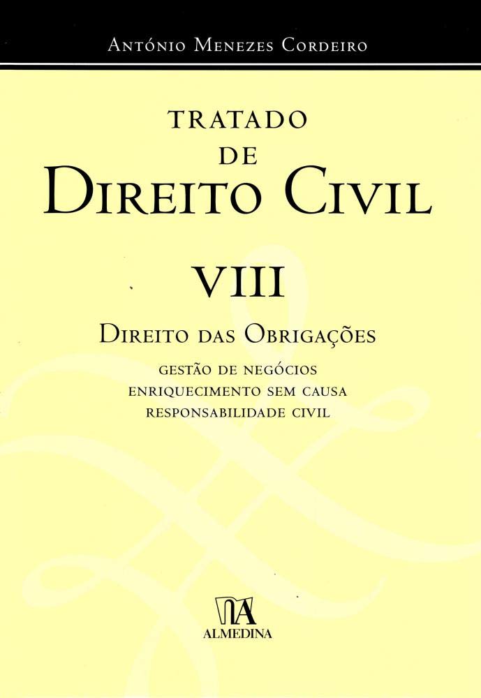 Tratado De Direito Civil Portugues Ii Direito Das Obrigacoes Tomo Iii (Portuguese Edition) António Menezes Cordeiro book