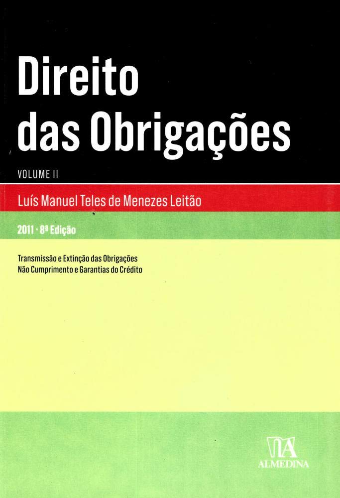 Direito Das Obrigacoes: Transmissao E Extincao Das Obrigacoes, Nao Cumprimento E Garantias Do Credit (Em Portuguese do Brasil) book