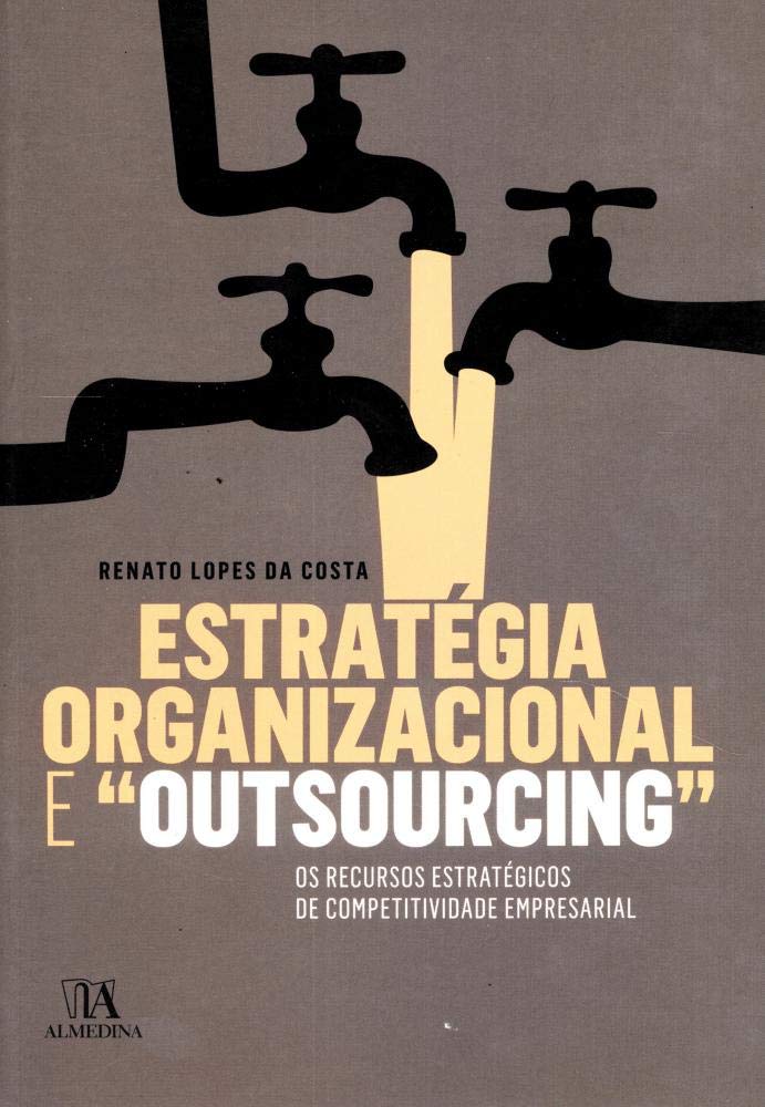 Estratégia Organizacional e "Outsourcing" (Em Portuguese do Brasil) book