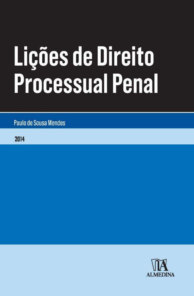 Lições de Direito Processual Penal (Portuguese Edition) Paulo de Sousa Mendes book