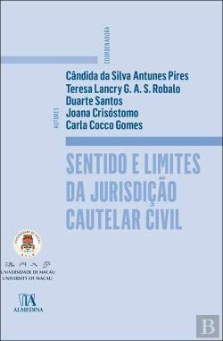 Sentido e Limites da Jurisdição Cautelar Civil (Portuguese Edition) Cândida da Silva Antunes Pires book