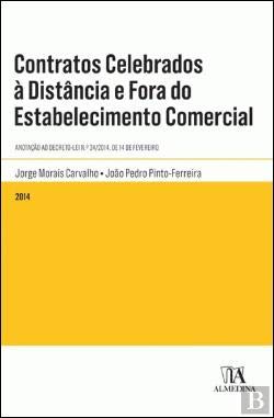 Contratos Celebrados à Distância e Fora do Estabelecimento Comercial (Portuguese Edition) João Pedro Pinto-Ferreira , Jorge Morais Carvalho book