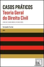 Teoria Geral do Direito Civil Casos Práticos (Com dez casos modelo resolvidos) Portuguese Edition Fernando Torrão book