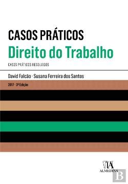 Direito do Trabalho Casos práticos resolvidos (Portuguese Edition) Susana Ferreira dos Santos book