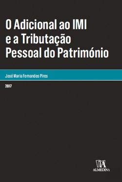O Adicional ao IMI e a Tributação Pessoal do Património (Portuguese Edition) José Maria Pires book