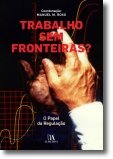 Trabalho sem fronteiras? - O papel da regulação book