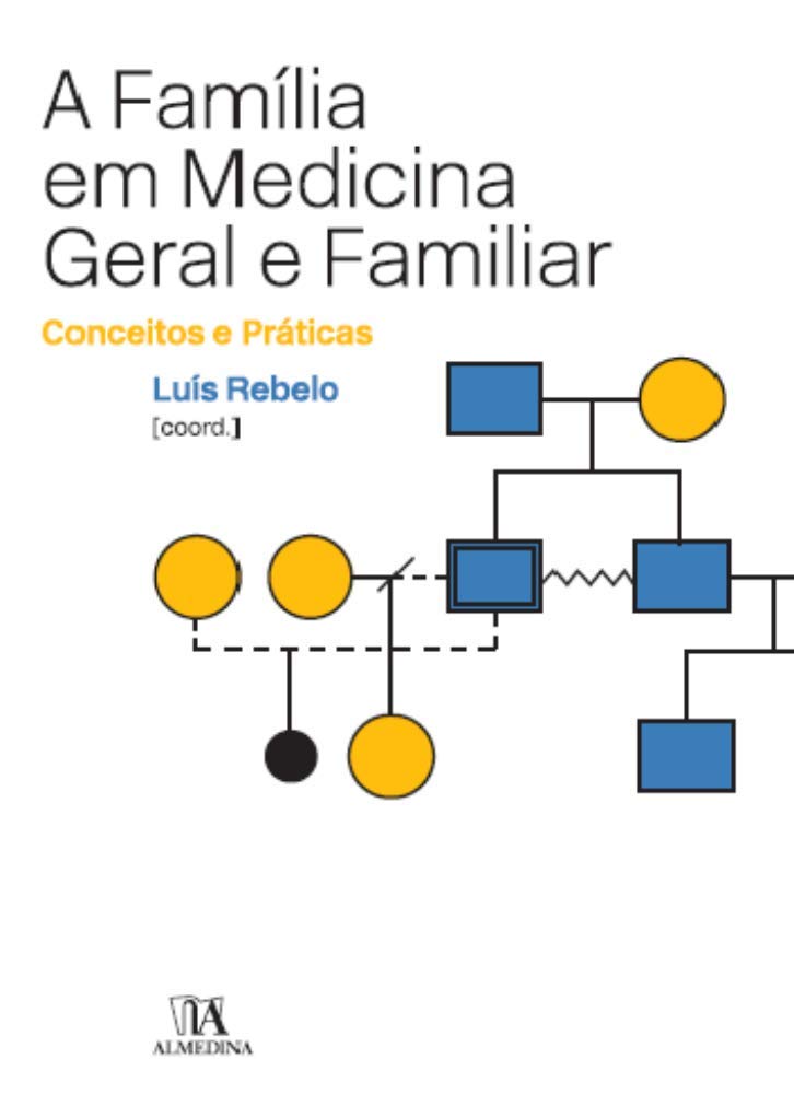 A Família em Medicina Geral e Familiar Conceitos e práticas (Portuguese Edition) Luís Rebelo book