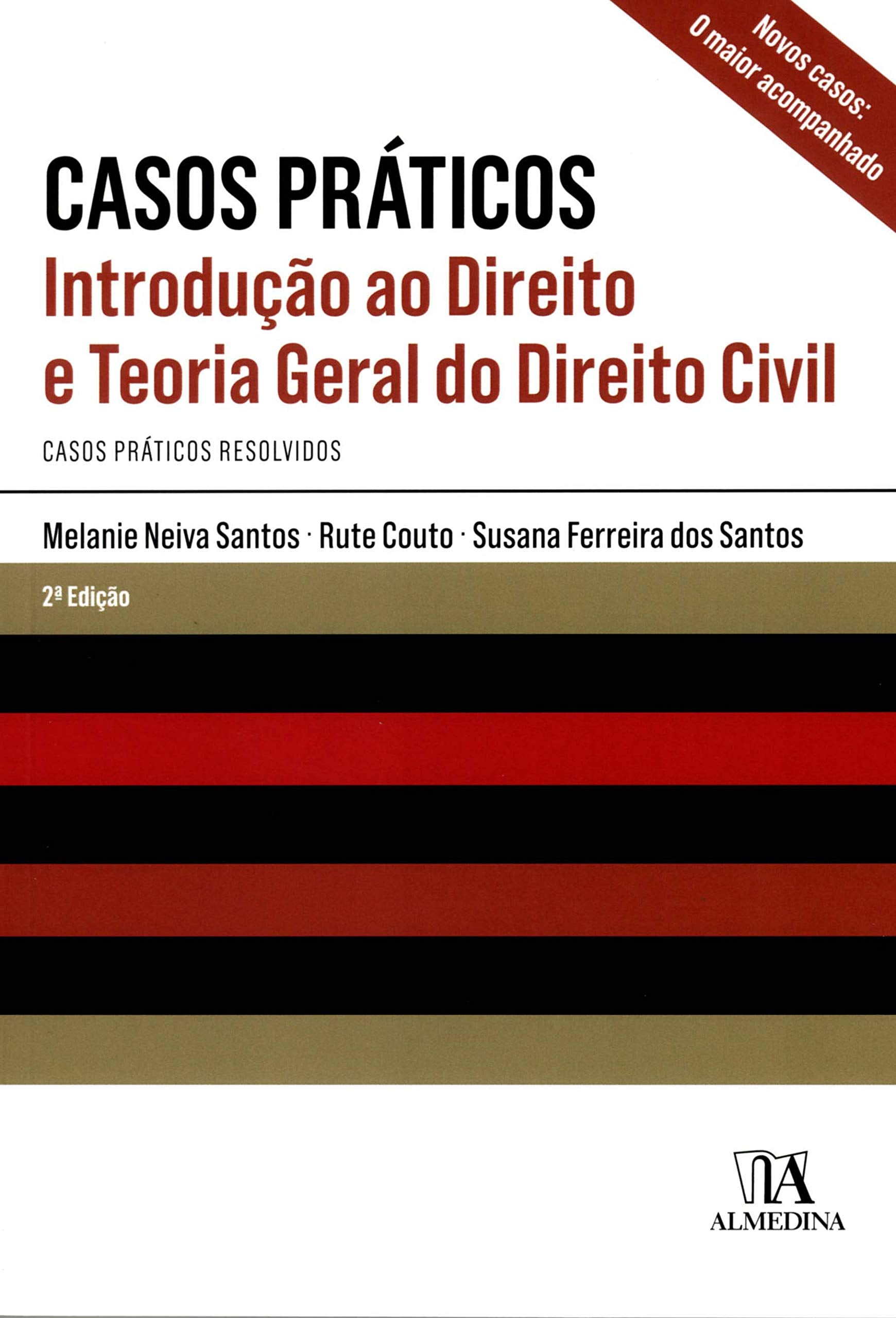Casos Práticos - Introdução ao Direito e Teoria Geral do Direito Civil (Portuguese Edition) Melanie Neiva Santos, Susana Ferreira dos Santos e Rute Couto book