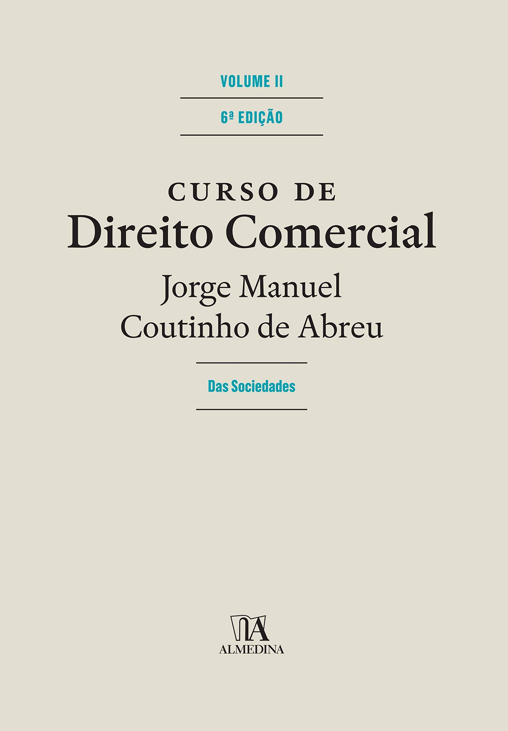 Curso de Direito Comercial - Volume II Das sociedades (Portuguese Edition) Jorge Manuel Coutinho de Abreu book