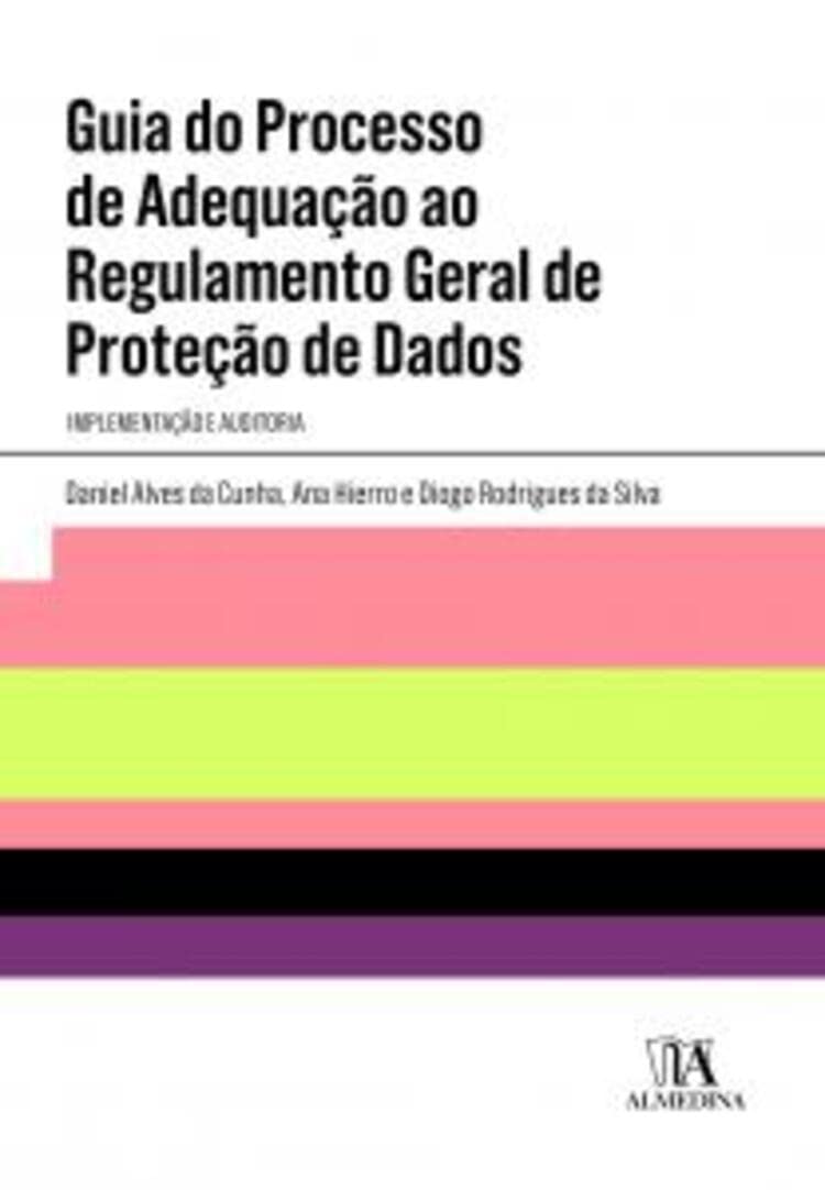 Guia do Processo de Adequação ao Regulamento Geral de Proteção de Dados (Portuguese Edition) book