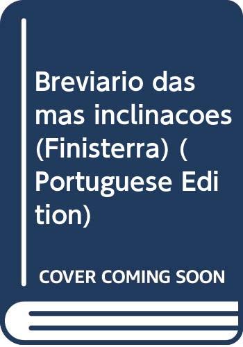 Breviario das mas inclinacoes (Finisterra) (Portuguese Edition) book