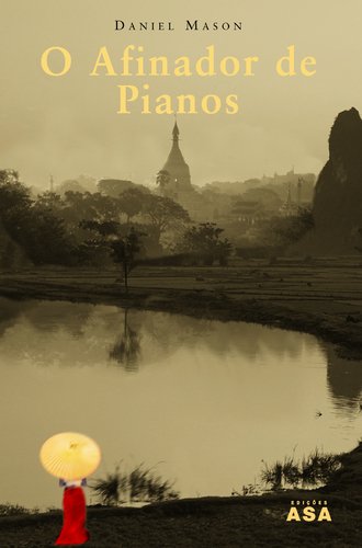 O Afinador de Pianos (Portuguese Edition) Daniel Mason book