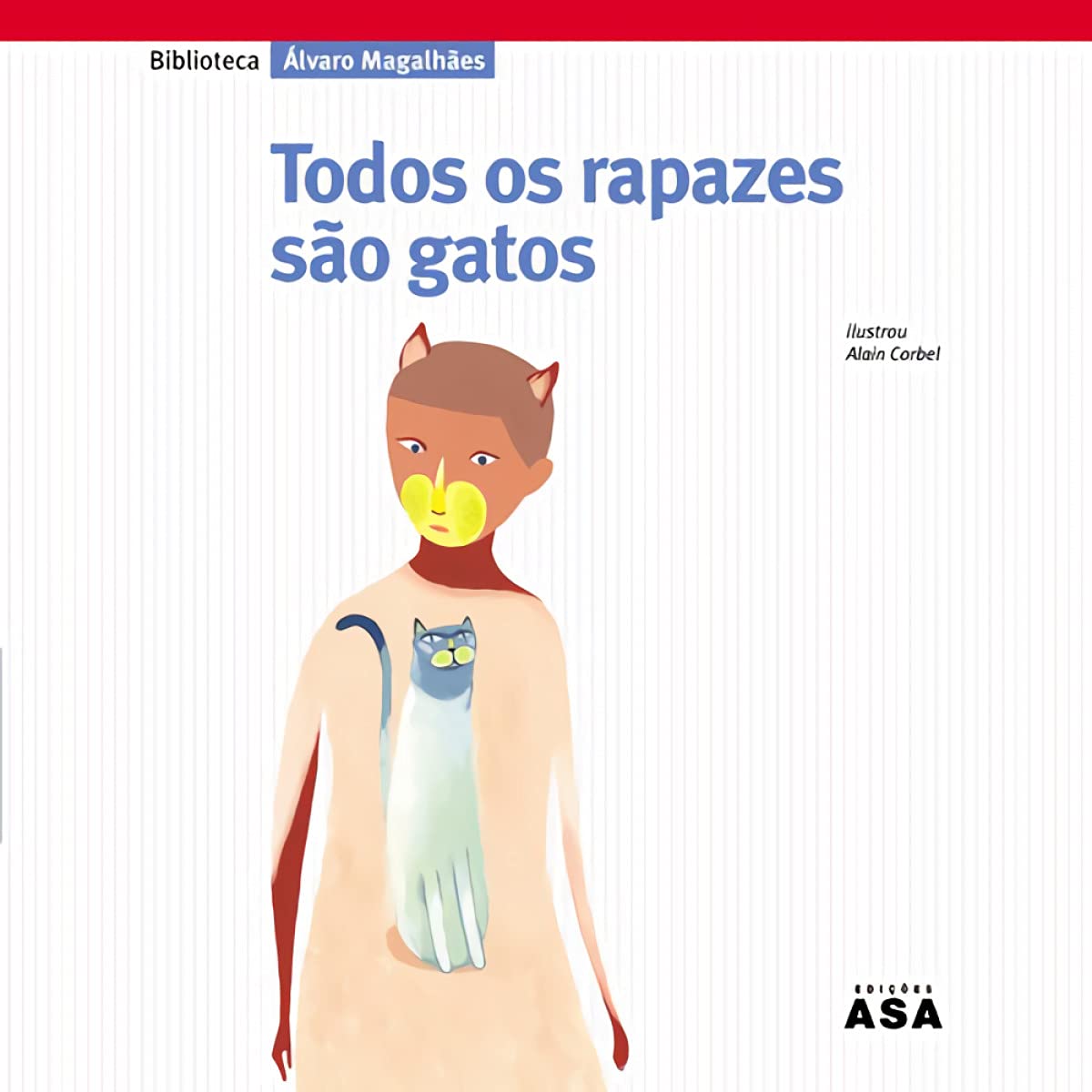 Todos os Rapazes são Gatos (Portuguese Edition) Álvaro Magalhães Books