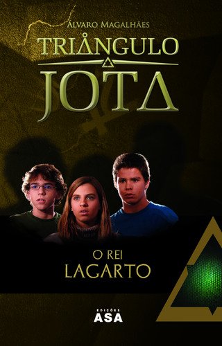 O Rei Lagarto Triângulo Jota book