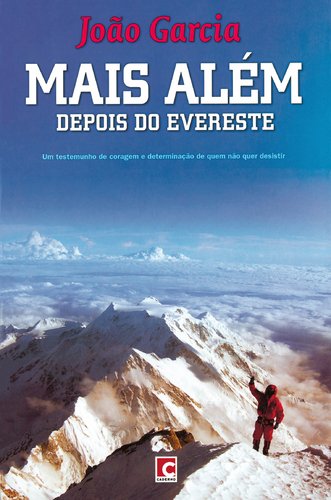 Mais Além - Depois do Evereste (Portuguese Edition) João Garcia book