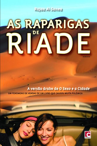 As Raparigas de Riade (Portuguese Edition) Rajaa Al-Sanea Books