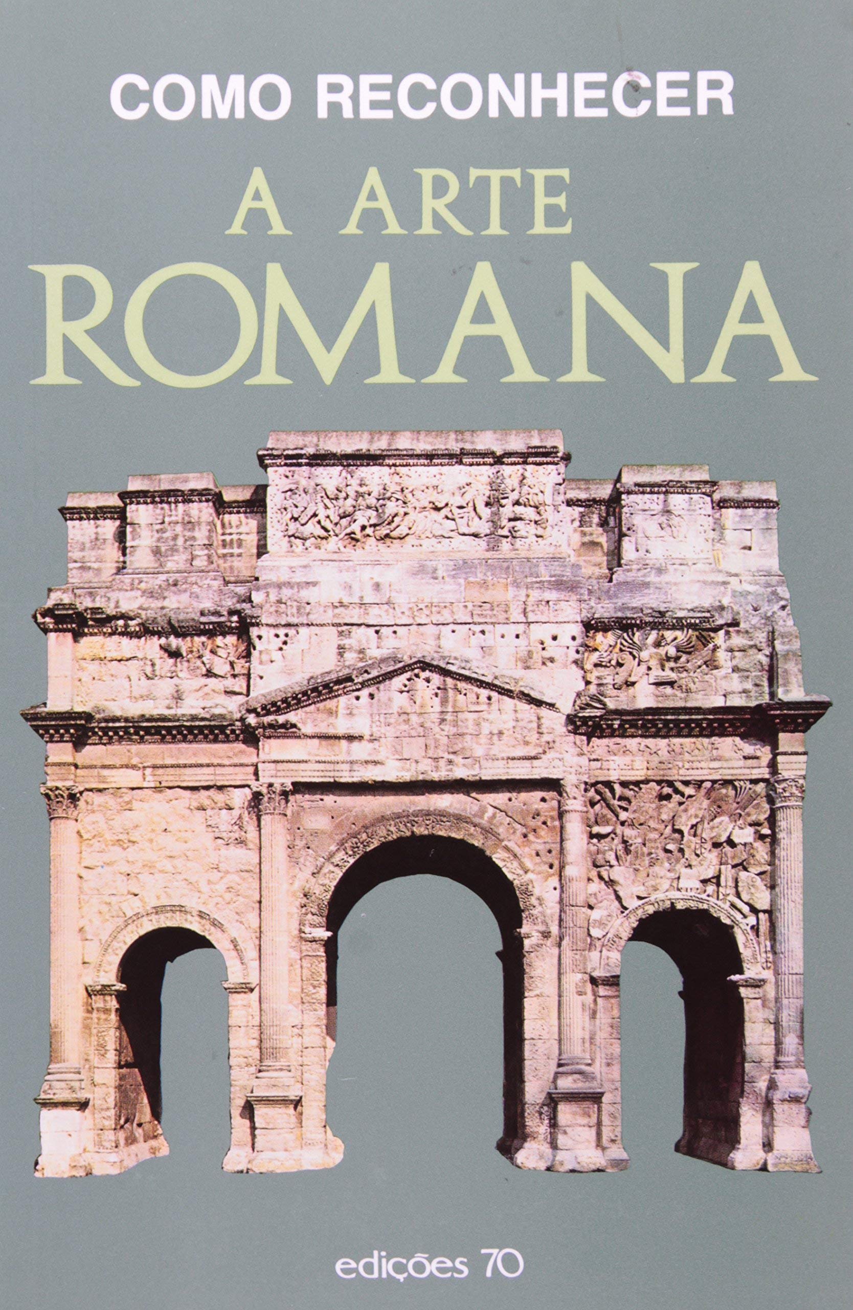 Como Reconhecer a Arte Romana (Em Portuguese do Brasil) book