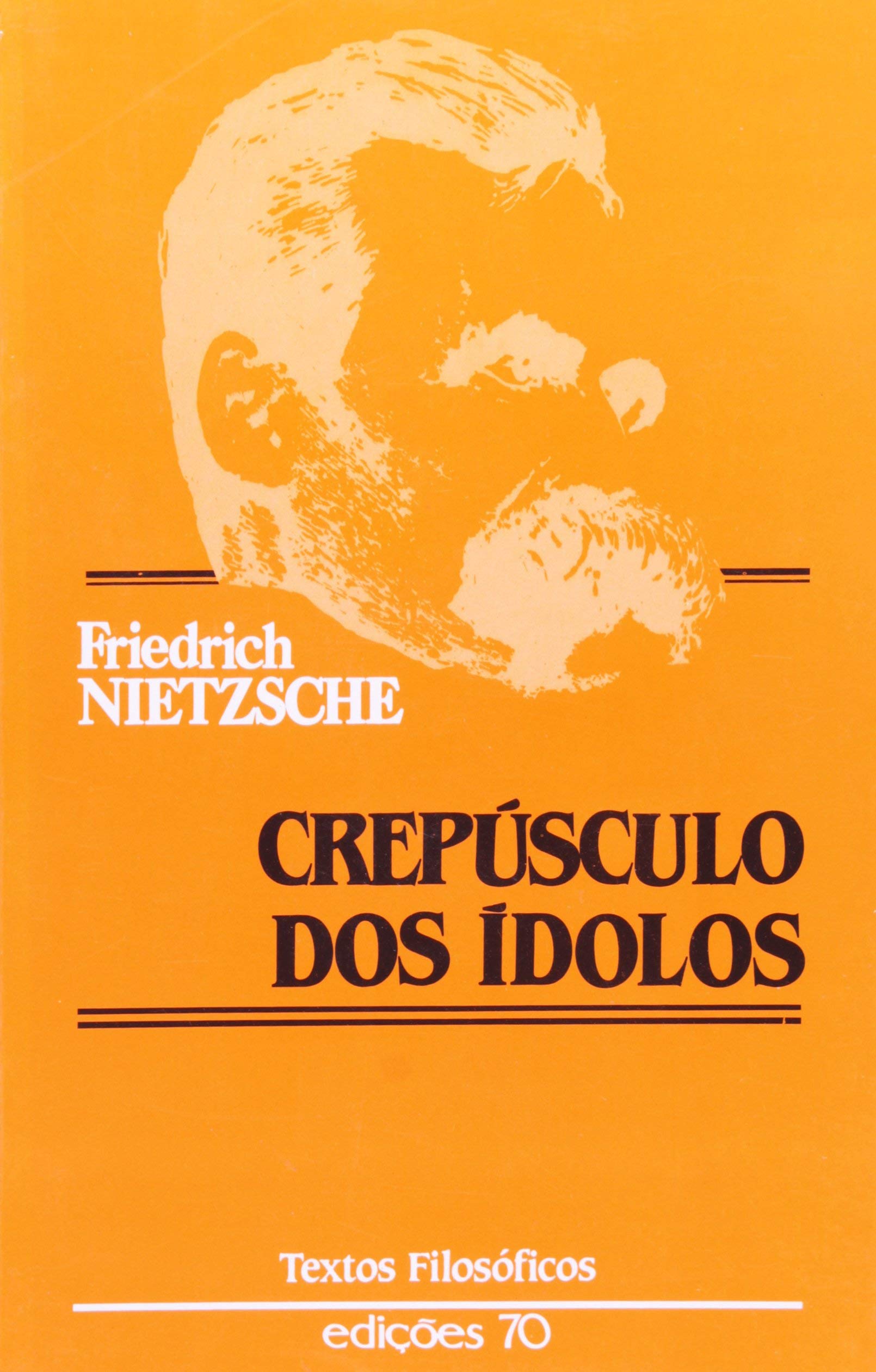 Crepúsculo dos Ídolos. Textos Filosóficos (Em Portuguese do Brasil) Books