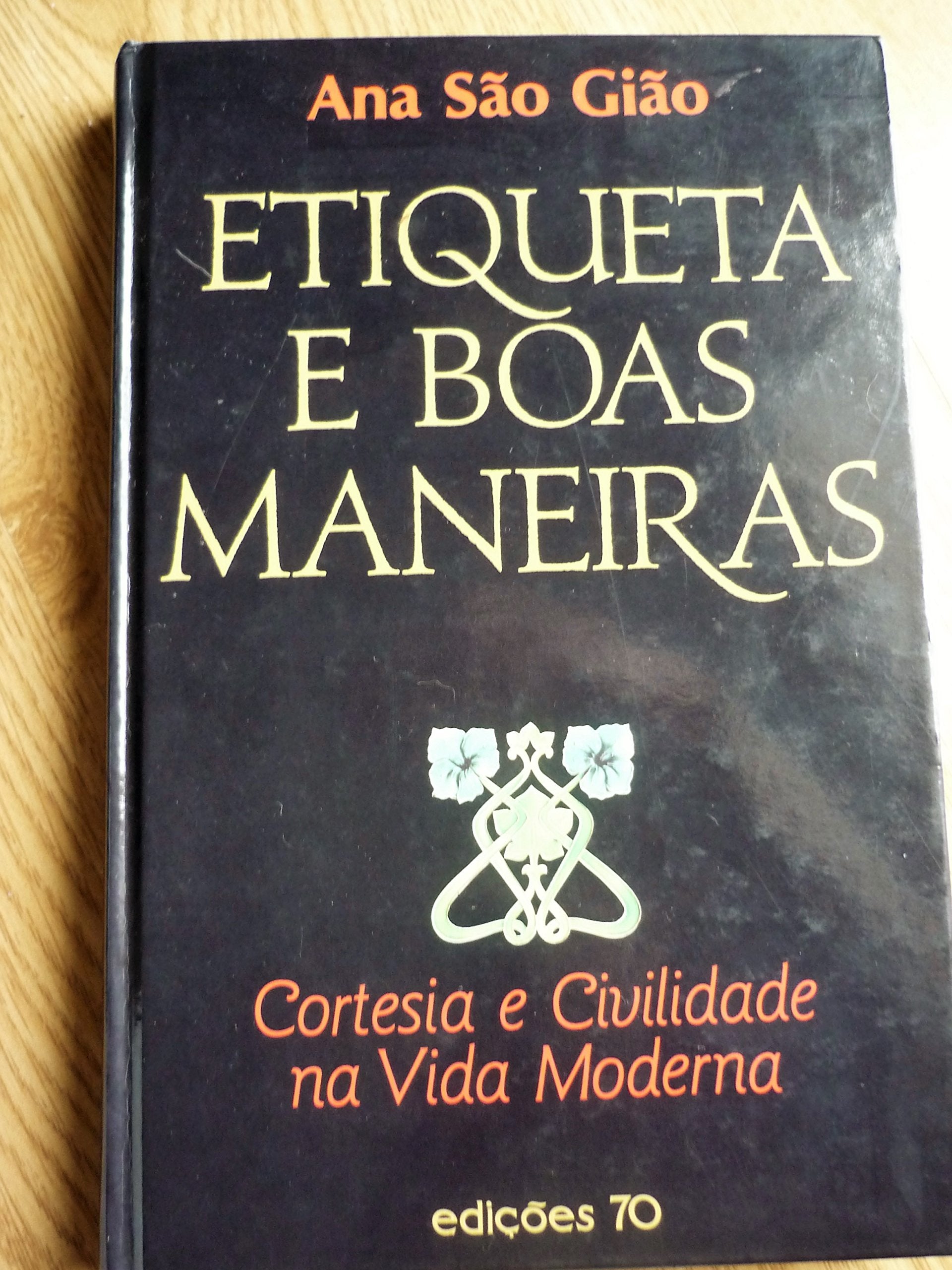 Etiqueta e Boas Maneiras a Arte De viver Em Sociedade book