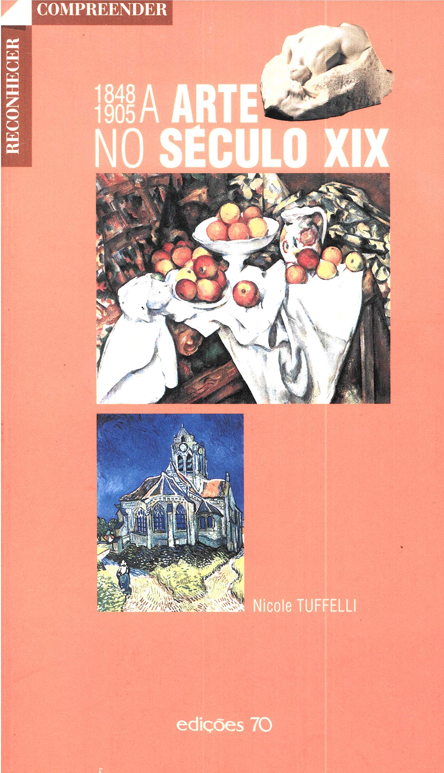 A Arte No Século XIX (Portuguese Edition) Nicole Tuffelli book