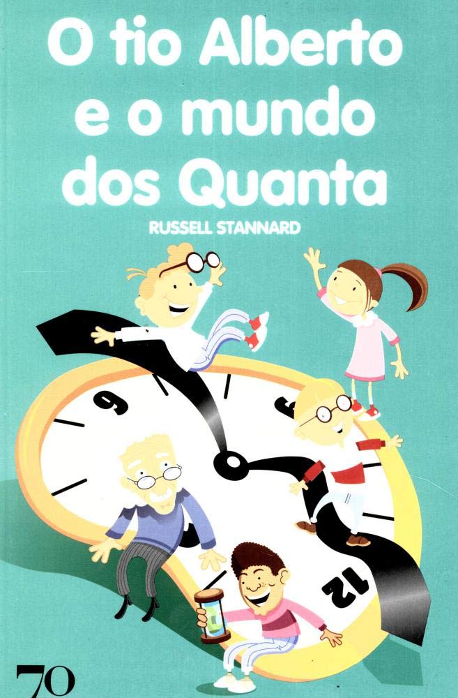 O Tio Alberto e o Mundo dos Quanta (Em Portuguese do Brasil) book