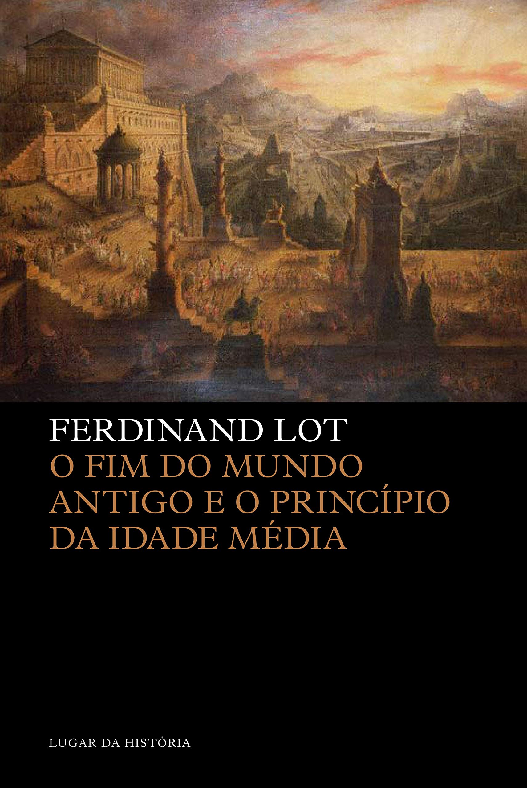 O Fim Do Mundo Antigo E O Principio Da Idade Media (Em Portuguese do Brasil) book