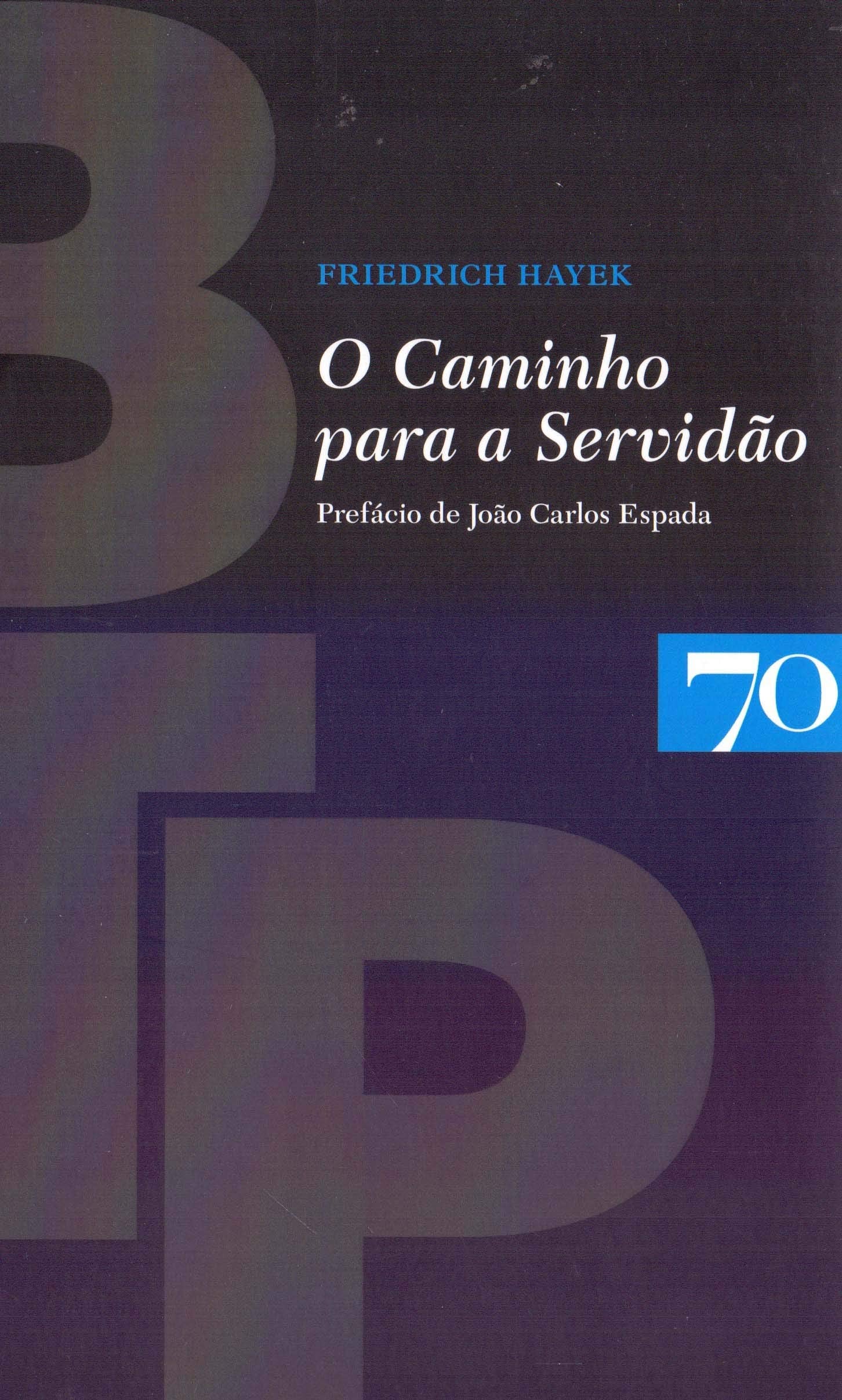 O Caminho para a Servidão (Portuguese Edition) Friedrich Hayek book